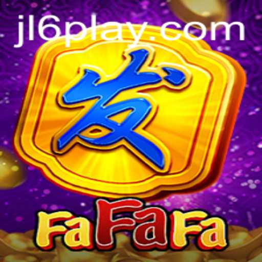 Exploring FaFaFa: An Exciting Journey Into JL6